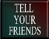Tell your Friend's