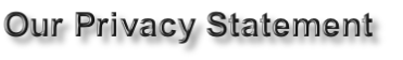 Our Privacy Statement